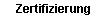 Zertifizierung